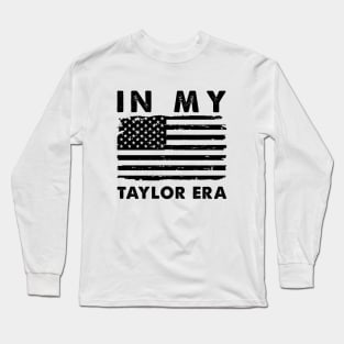 Distressed American Flag In My Taylor Eras Legend Long Sleeve T-Shirt